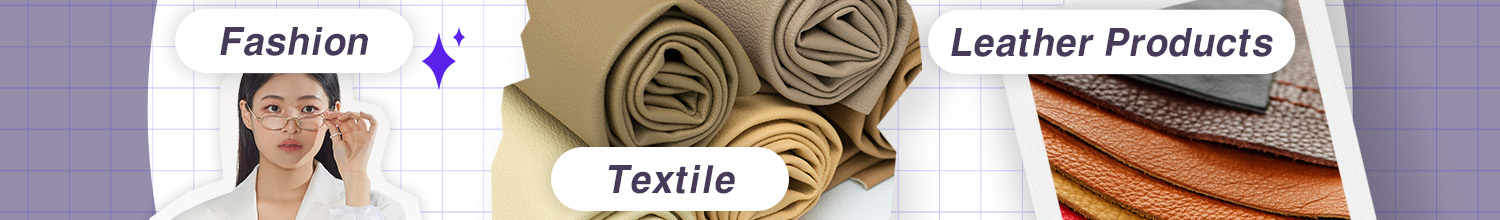 2025 Fashion / Textile / Leather Products